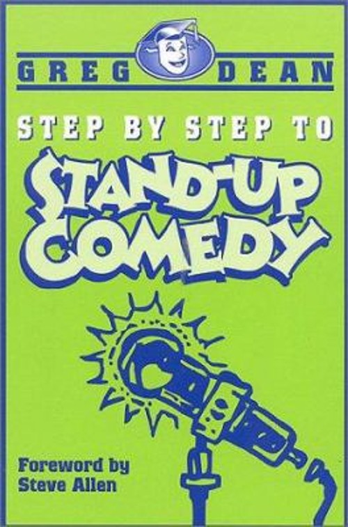 Step by Step to Stand-Up Comedy Paperback Greg Dean