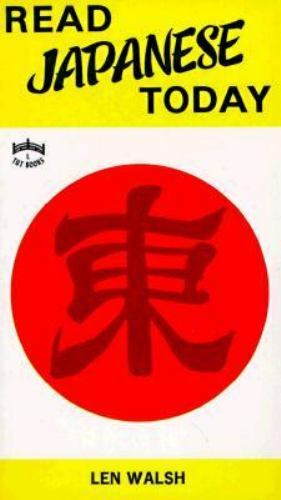 Read Japanese today – Paperback By Welsh, Len – GOOD