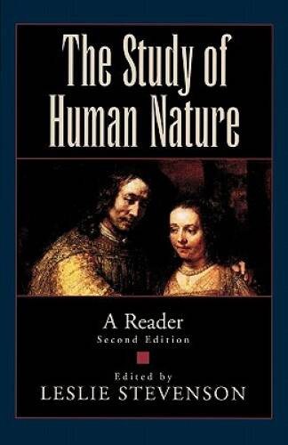 The Study of Human Nature: A Reader – Paperback By Stevenson, Leslie – VERY GOOD