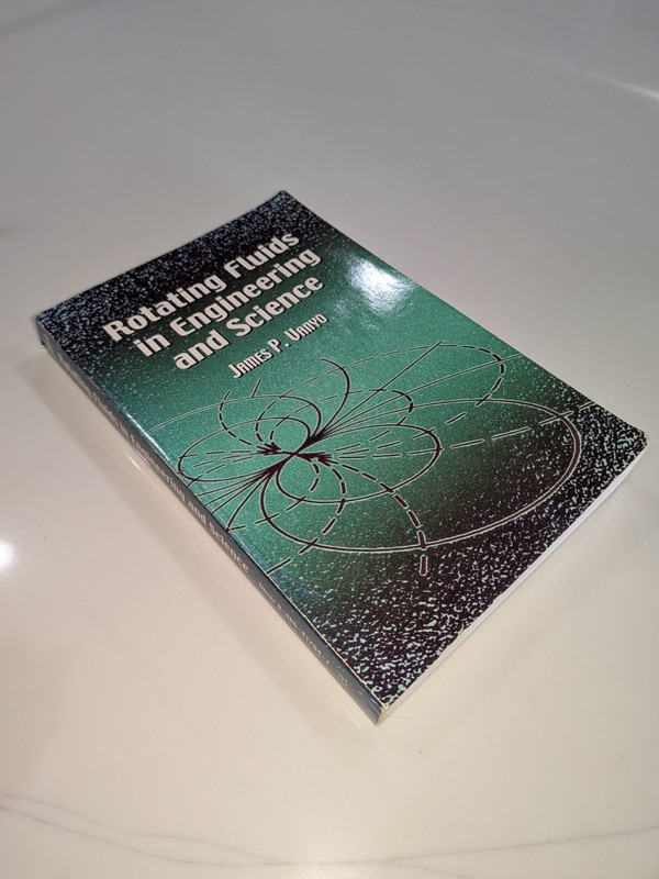Rotating Fluids in Engineering and Science | James P. Vanyo | 2001 | Dover