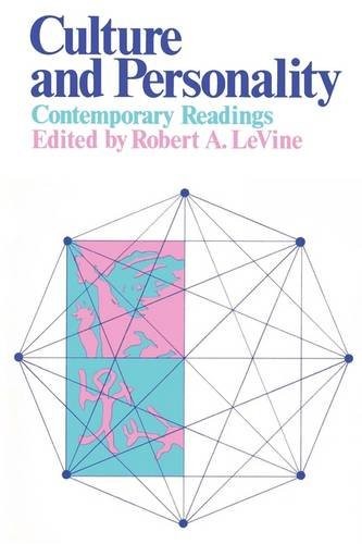 CULTURE AND PERSONALITY: CONTEMPORARY READINGS By Robert A. Levine