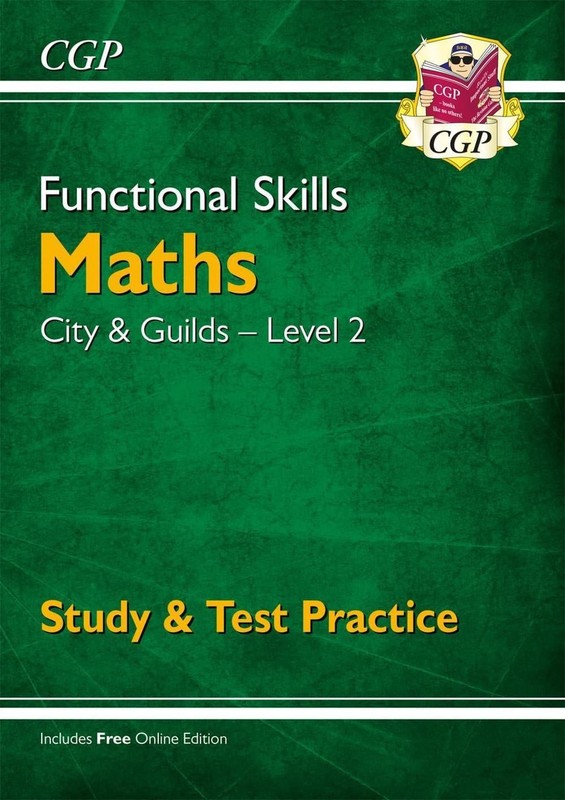 Functional Skills Maths: City & Guilds Level 2 – Study & Test Practice by CGP Bo