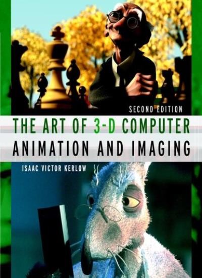 The Art of 3-D : Computer Animation and Imaging, 2nd Edition By