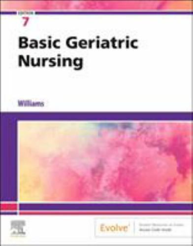 Basic Geriatric Nursing by Patricia A. Williams (2019, Trade Paperback)