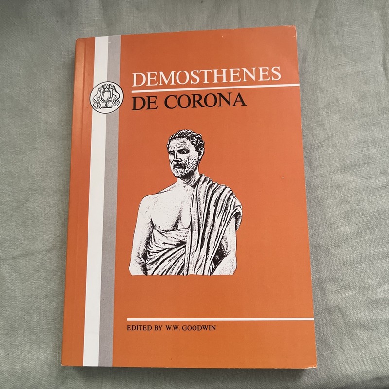 Greek Texts: Demosthenes: de Corona by Demosthenes