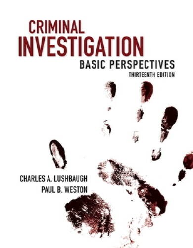 Criminal Investigation: Basic Perspectives (13th Edition) – VERY GOOD