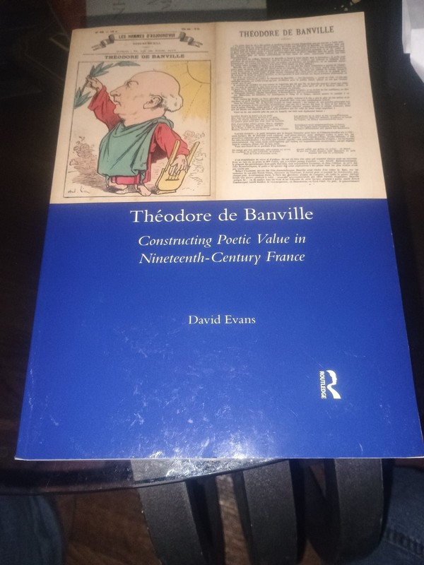 Theodore de Banville Constructing Poetic Value in Nineteenth-Century France