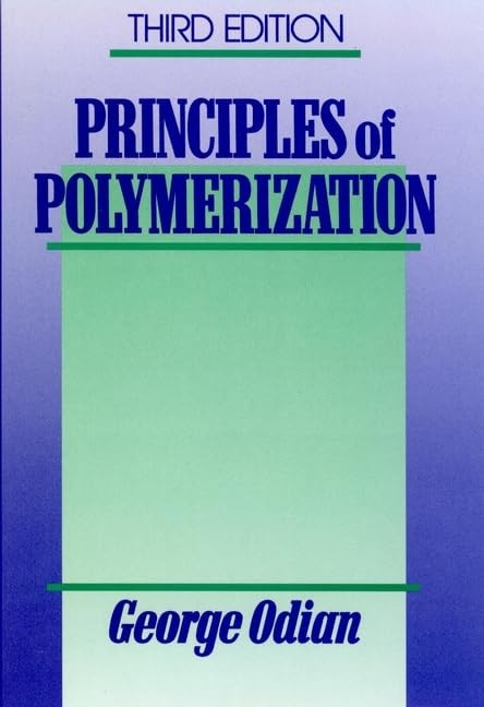 Principles of Polymerization, 3rd Edition
