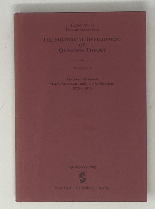 The Formulation of Matrix Mechanics and its Modifications Volume 3 F5