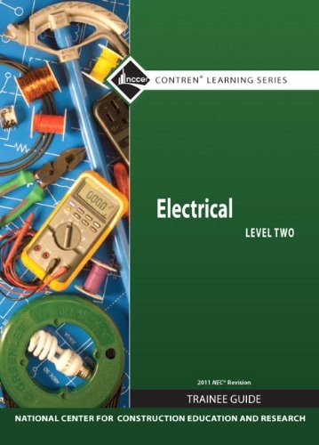 ELECTRICAL LEVEL 2 TRAINEE GUIDE, 2011 NEC REVISION, By Nccer – Hardcover Mint