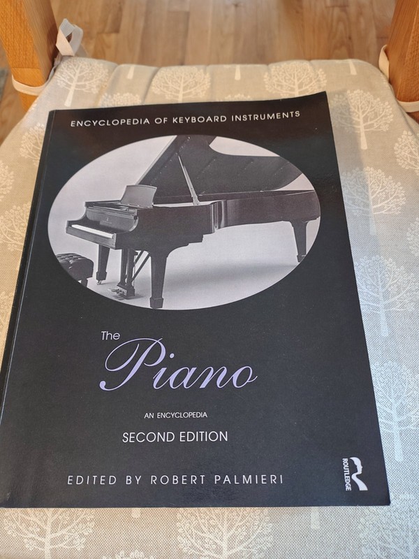 The Piano (Encyclopedia of Keyboard Instruments), Edited by Palmieri, 2nd ed