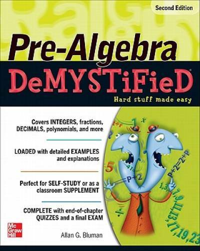 Pre-Algebra DeMYSTiFieD, Second Edition – Paperback By Bluman, Allan – GOOD