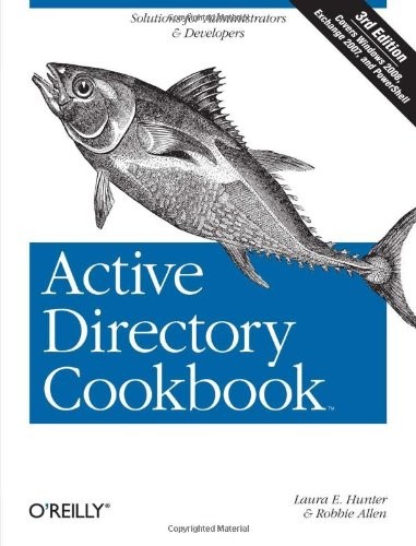 ACTIVE DIRECTORY COOKBOOK, 3RD EDITION By Laura E. Hunter & Robbie Allen *Mint*