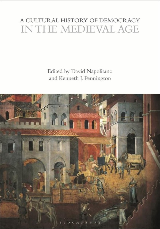 A Cultural History of Democracy in the Medieval Age by David Napolitano Paperbac