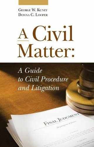 A Civil Matter (Coursebook) - Paperback, by Kuney George; Looper - Very Good