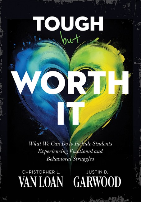 Tough But Worth It: What We Can Do to Include Students Experiencing Em Paperback