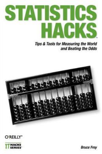 Statistics Hacks: Tips & Tools for Measuri- 9780596101640, Bruce Frey, paperback