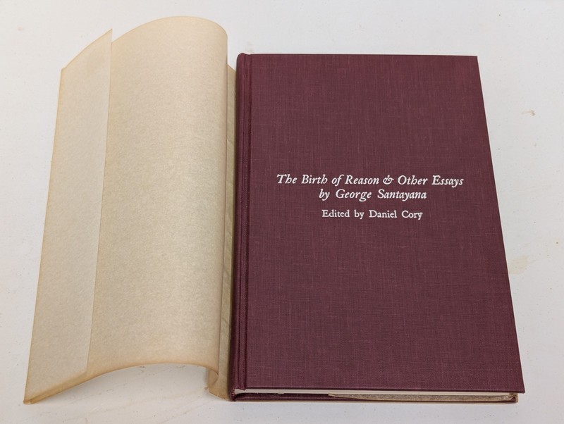 THE BIRTH OF REASON AND OTHER ESSAYS By George Santayana – Hardcover