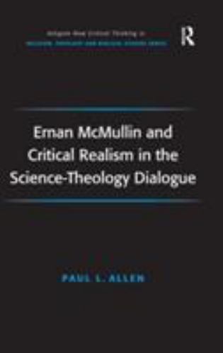 Ernan McMullin and Critical Realism in the Science-Theology Dialogue (Routledge