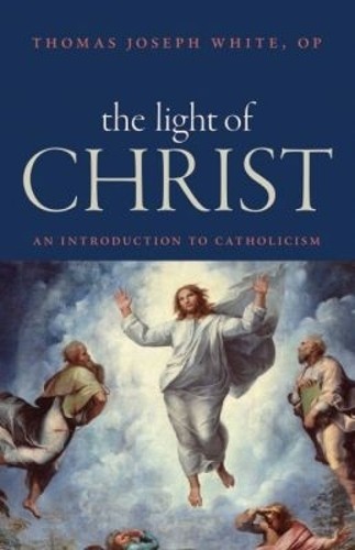 The Light of Christ: An Introductio…, Thomas Joseph W