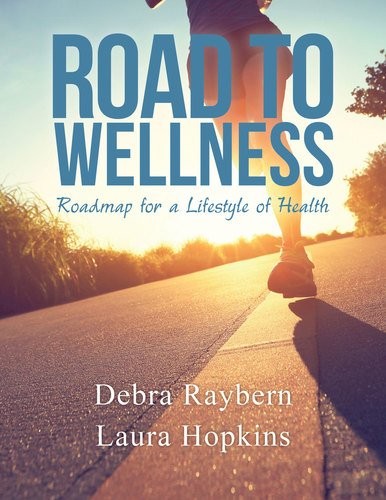 Road to Wellness: Roadmap for a Lifestyle of Health