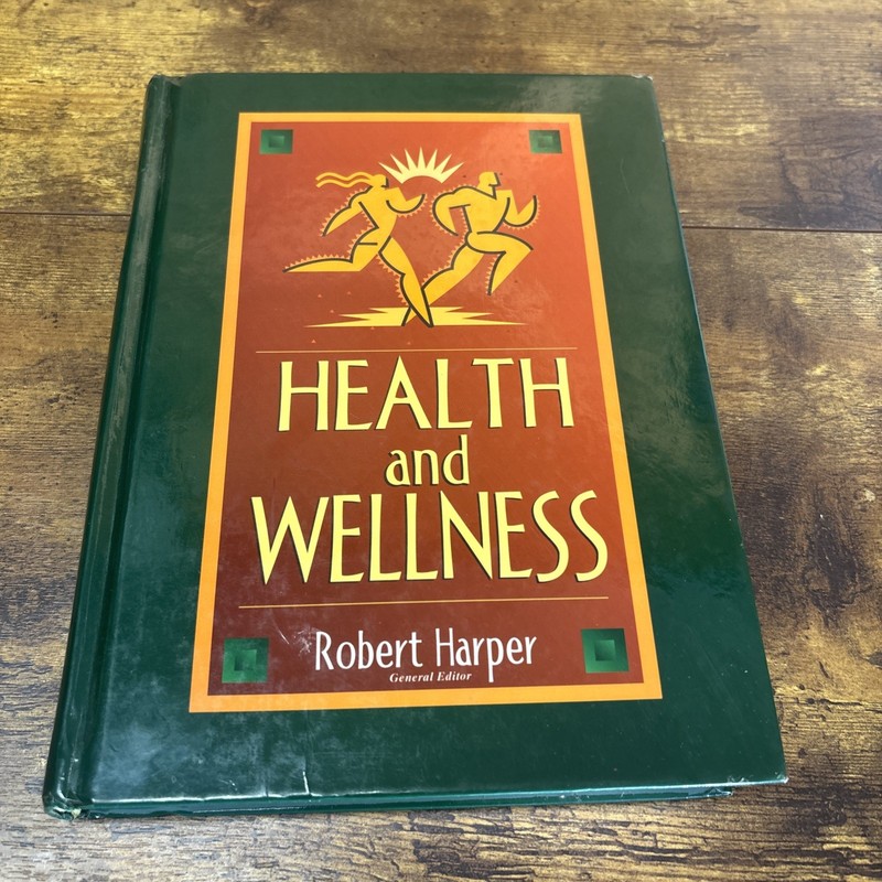 Health and Wellness : Honoring God in Body, Mind and Spirit by Robert Harper…