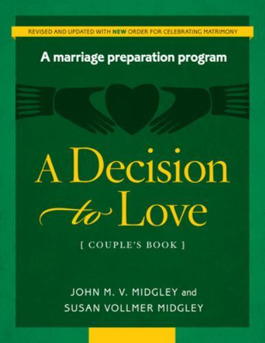 Decision to Love: A Marriage Preparation Program