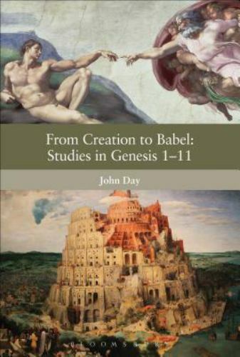 From Creation to Babel: Studies in Genesis 1-11 (The Library of Hebrew Bible…