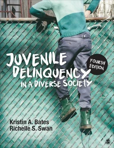 Juvenile Delinquency in a Diverse Society by Kristin A Bates: 9781071862230