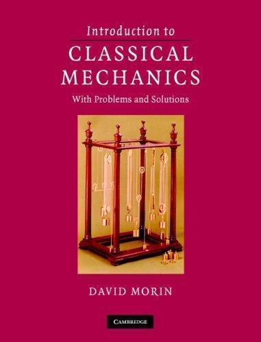 Introduction to Classical Mechanics : With Problems and Solutions, Hardcover …