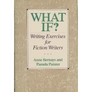 What if?: Writing exercises for fiction writers