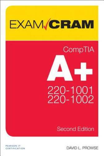 CompTIA A+ 220-1001 and 220-1002 Exam Cram (2nd Edition) – Paperback – VERY GOOD