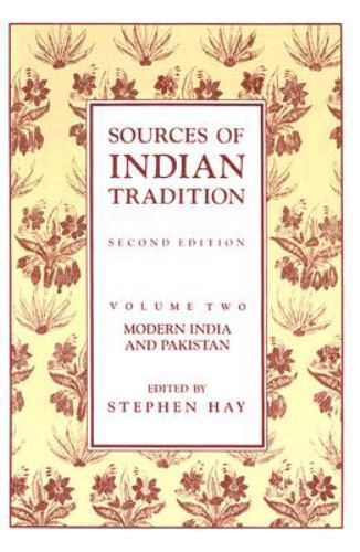 Sources of Indian Tradition: Modern India and Pakistan; V- paperback, 0231064152