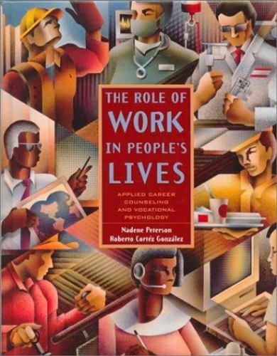 The Role of Work in People’s Lives: Applied Career Counseling and Vocational…