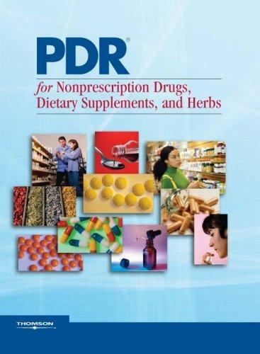 Physicians’ Desk Reference for Nonprescription Drugs Ser.: PDR for…