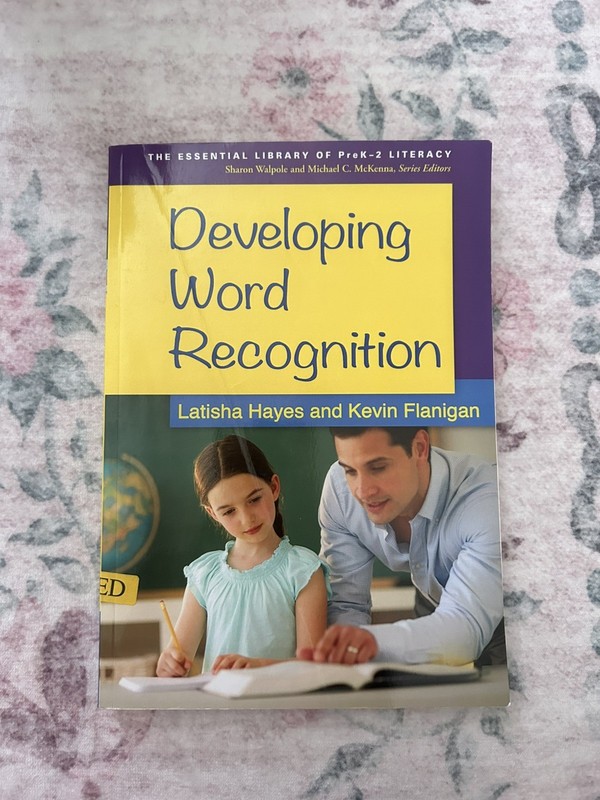 The Essential Library of Prek-2 Literacy Ser.: Developing Word Recognition by…