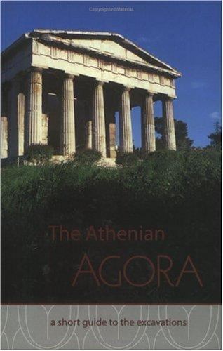 Athenian Agora : A Short Guide to the Excavations, Paperback by Camp, John Mc…