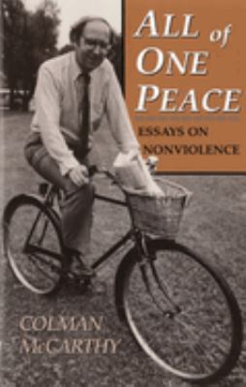 All of One Peace : Essays on Nonviolence Paperback Colman McCarth