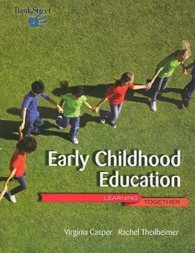 Early Childhood Education: Learning Together – Paperback – GOOD