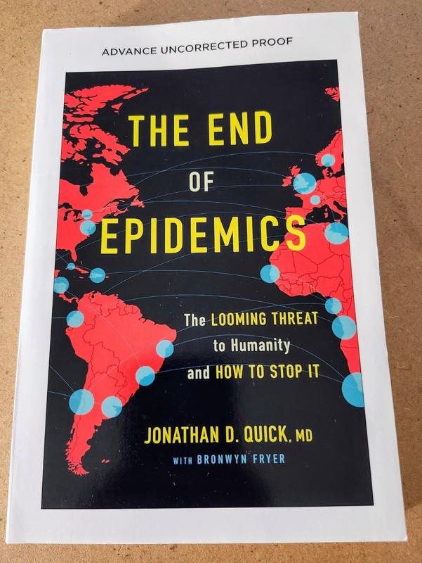 2018 The End of Epidemics Advance Uncorrected Proof Jonathan D. Quick