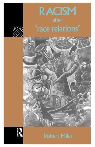 Racism After ‘Race Relations’ by Miles, Robert Paperback Book The Fast Free