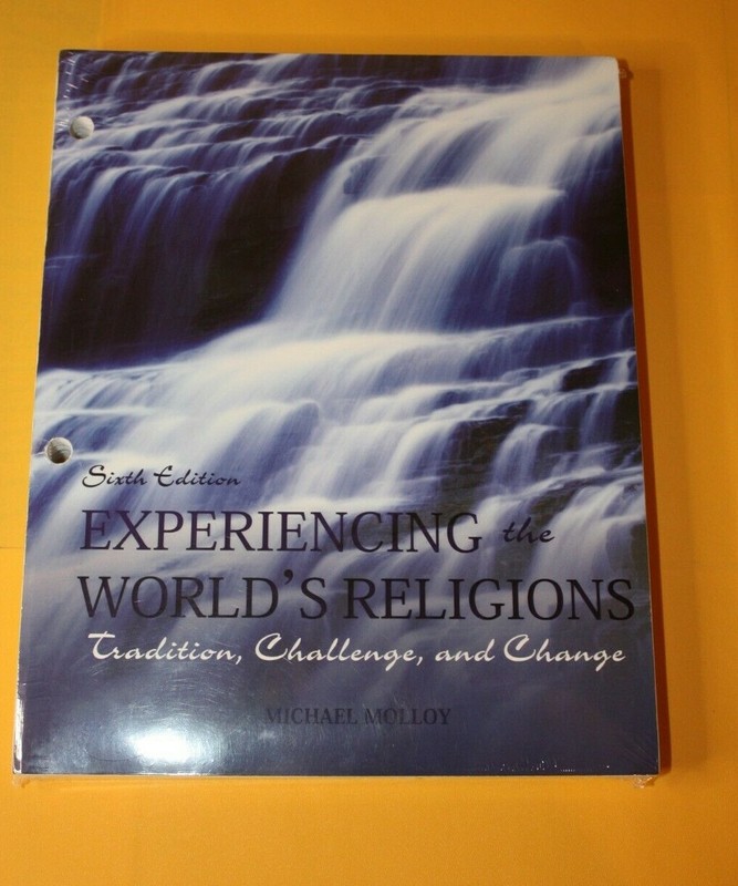 Experiencing the World’s Religions: Loose-Leaf 6th Edition By Molloy EB5