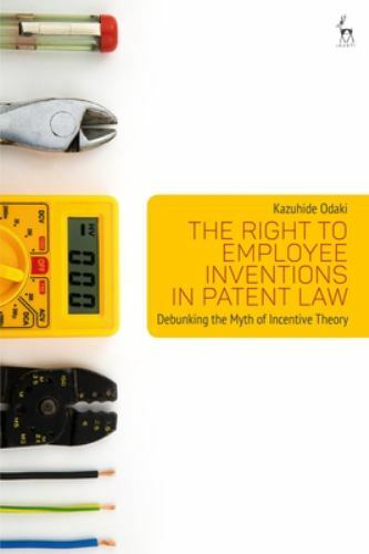 Right to Employee Inventions in Patent Law : Debunking the Myth of Incentive …
