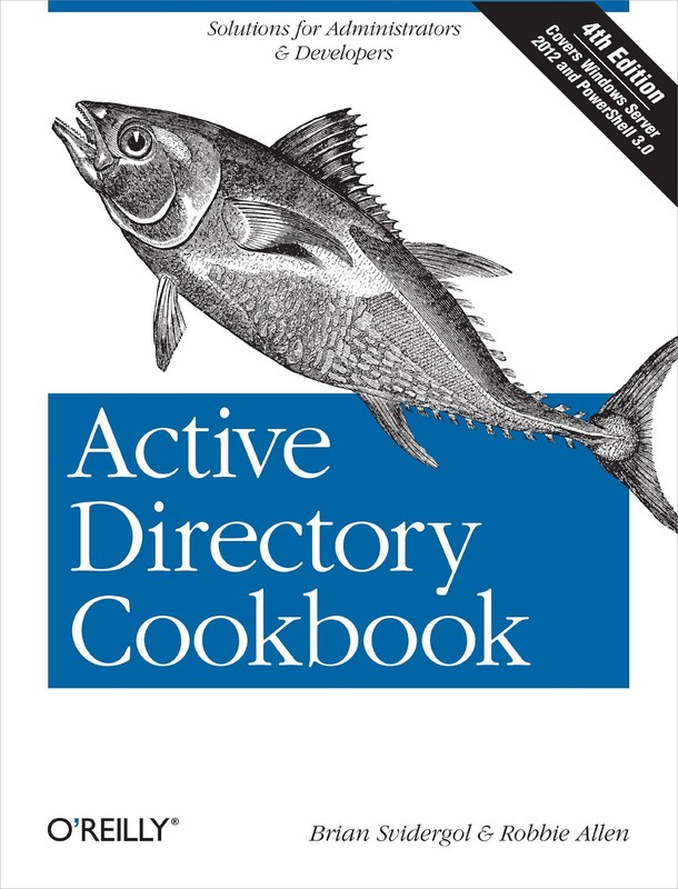 Active Directory Cookbook: Solutions for Administrators & Developers (Cookbo…
