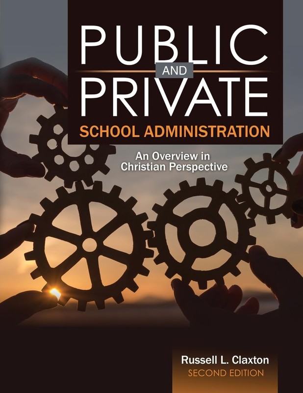 Public and Private School Administration: An Overview in Christian Perspecti…