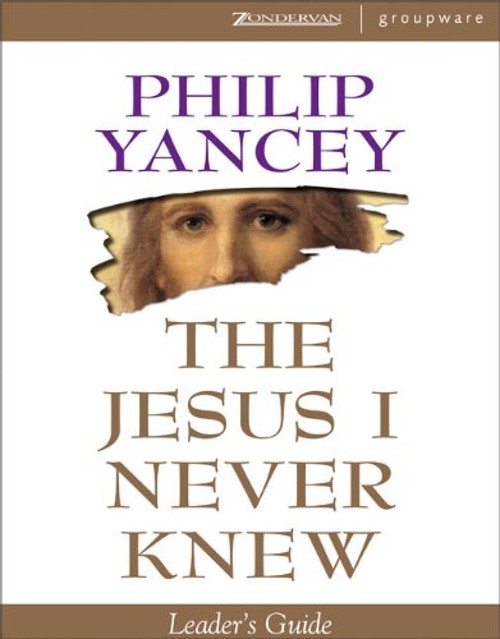 Jesus I Never Knew Leaders Gde Paperback Philip Yancey