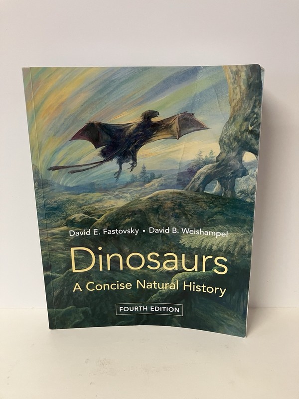 Dinosaurs A Concise Natural History 4th Edition by David Fastovsky 2021 GOOD