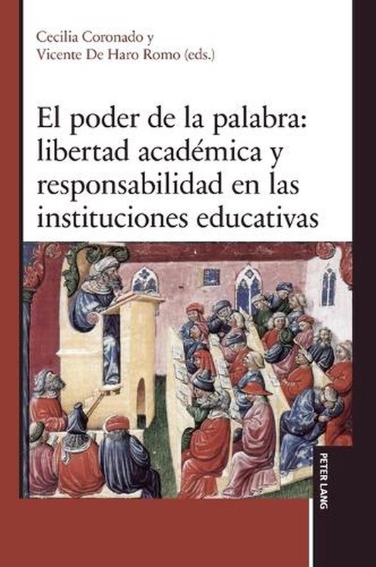El poder de la palabra: libertad acad?mica y responsabilidad en las institucione