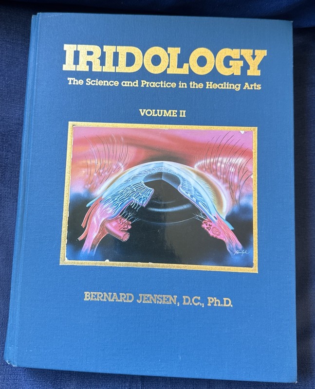 Iridology: The Science and Practice in the Healing Arts, Vol. 2 (1st Edition)