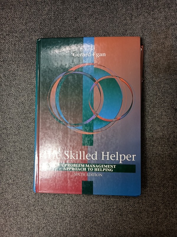 The Skilled Helper: A Problem-Management Approach To Helping, 6th Edition